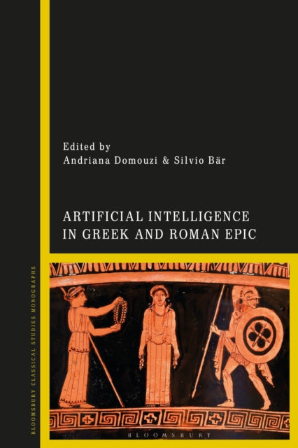 Book cover of: Artificial Intelligence in Greek and Roman Epic. By: Silvio Bär