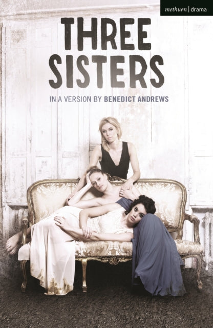 Book cover of: Three Sisters. By: Антон Павлович Чехов