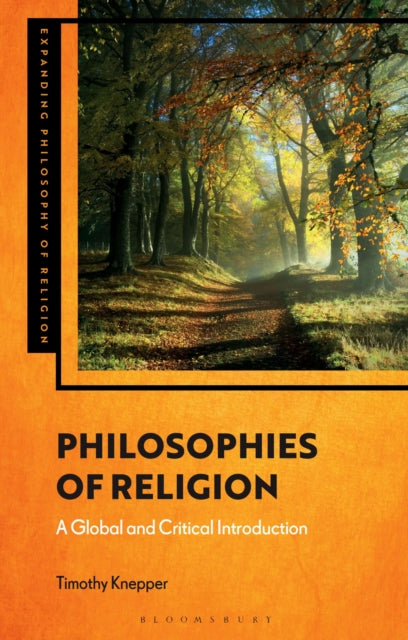 Book cover of: Philosophies of Religion. By: Timothy Knepper