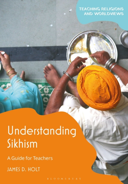 Book cover of: Understanding Sikhism. By: James D. Holt