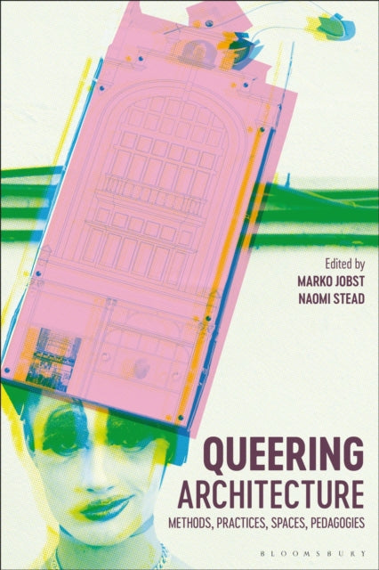 Book cover of: Queering Architecture. By: Marko Jobst
