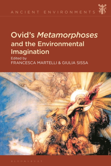 Book cover of: Ovid's Metamorphoses and the Environmental Imagination. By: Francesca Martelli