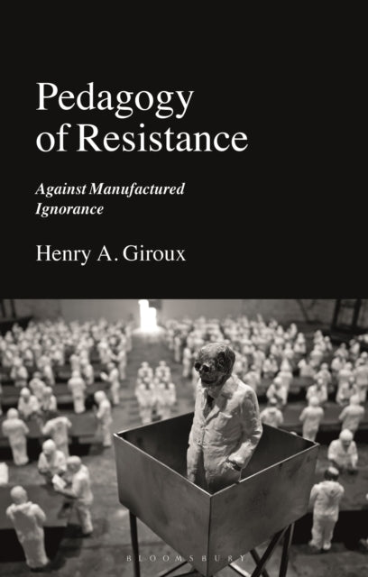Book cover of: Pedagogy of Resistance. By: Henry A. Giroux