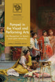 Book cover of: Pompeii in the Visual and Performing Arts. By: Mirella Romero Recio