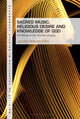 Book cover of: Sacred Music, Religious Desire and Knowledge of God. By: Julian Perlmutter