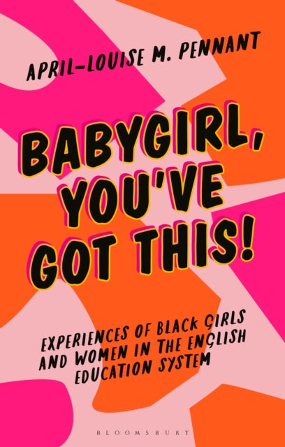 Book cover of: Babygirl, You've Got This!. By: April-Louise Pennant
