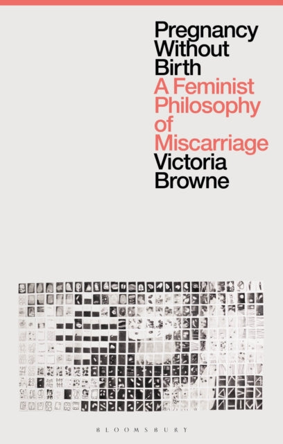Book cover of: Pregnancy Without Birth. By: Victoria Browne