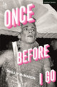 Once Before I Go 9781350280069 Phillip McMahon
