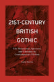 Book cover of: 21st-Century British Gothic