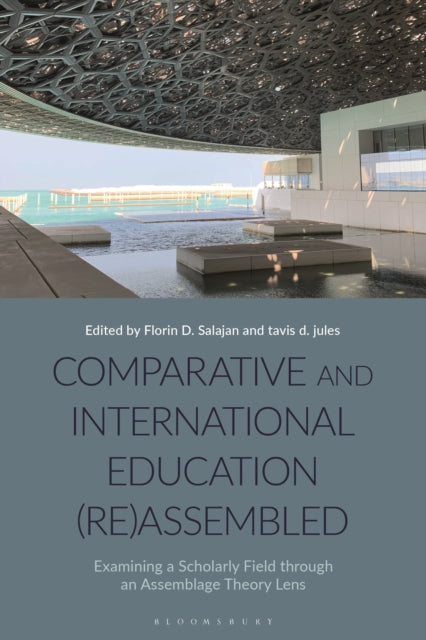 Book cover of: Comparative and International Education (Re)Assembled. By: Florin D. Salajan