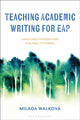 Book cover of: Teaching Academic Writing for EAP. By: Milada Walková