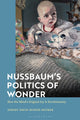 Book cover of: Nussbaum’s Politics of Wonder. By: Jeremy Bendik-Keymer