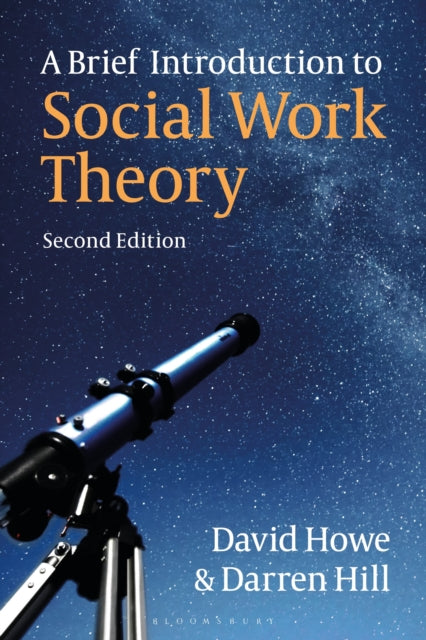 Book cover of: Brief Introduction to Social Work Theory. By: David Howe