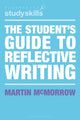 Book cover of: Student's Guide to Reflective Writing. By: Martin McMorrow