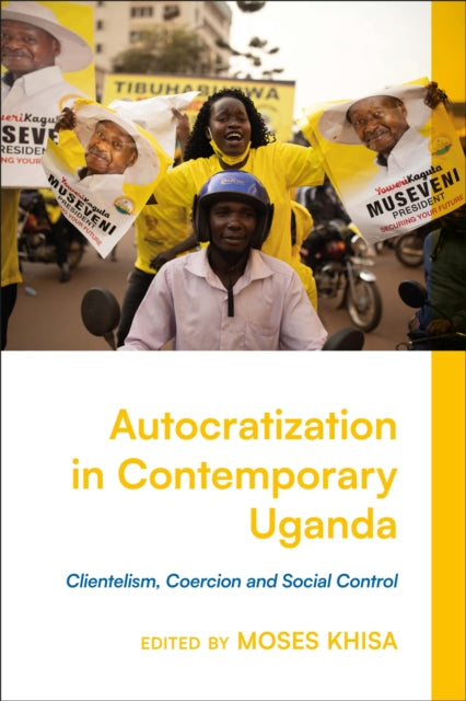 Book cover of: Autocratization in Contemporary Uganda