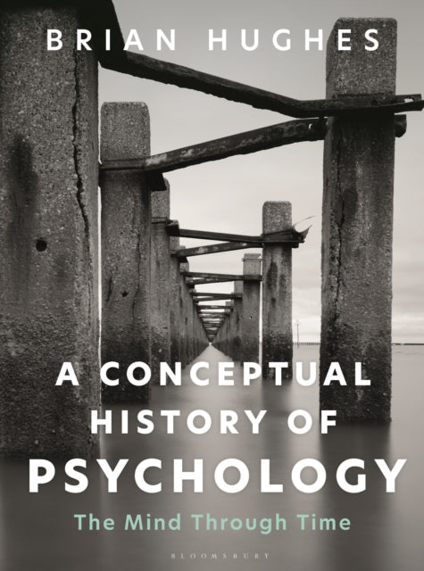 Book cover of: Conceptual History of Psychology. By: Brian Hughes
