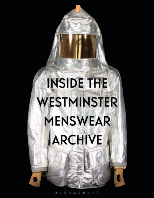 Book cover of: Inside the Westminster Menswear Archive. By: Andrew Groves