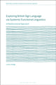 Book cover of: Exploring British Sign Language via Systemic Functional Linguistics