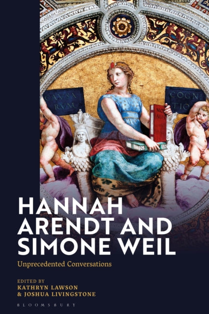 Book cover of: Hannah Arendt and Simone Weil. By: Kathryn Lawson