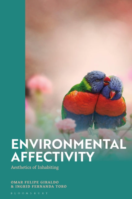 Book cover of: Environmental Affectivity. By: Omar Felipe Giraldo
