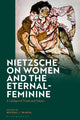 Book cover of: Nietzsche on Women and the Eternal-Feminine