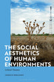 Book cover of: Social Aesthetics of Human Environments