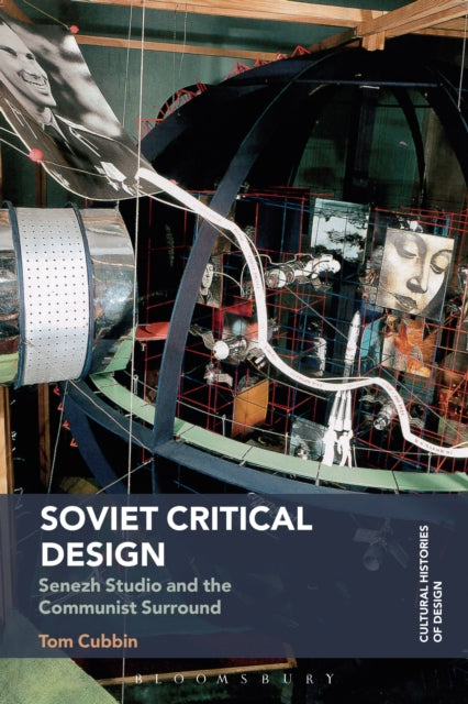Book cover of: Soviet Critical Design. By: Tom Cubbin