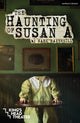 Book cover of: Haunting of Susan A. By: Mark Ravenhill