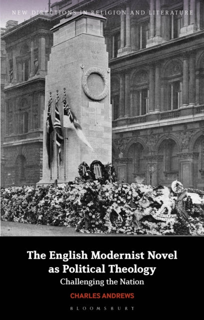 Book cover of: English Modernist Novel as Political Theology. By: Charles Andrews