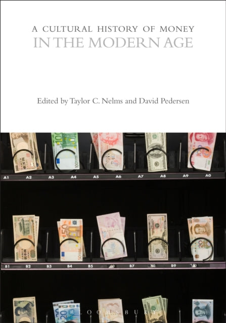 Book cover of: Cultural History of Money in the Modern Age. By: Taylor C. Nelms