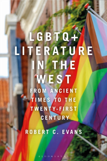 Book cover of: LGBTQ+ Literature in the West. By: Robert C. Evans