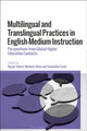 Book cover of: Multilingual and Translingual Practices in English-Medium Instruction. By: Dogan Yuksel