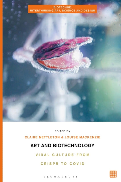 Book cover of: Art and Biotechnology. By: Claire Nettleton