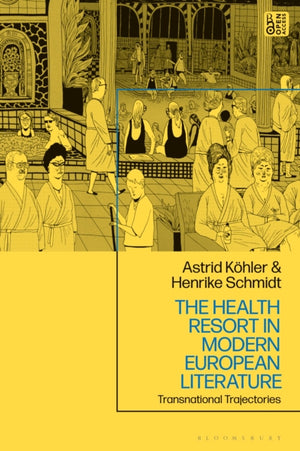The Health Resort in Modern European Literature