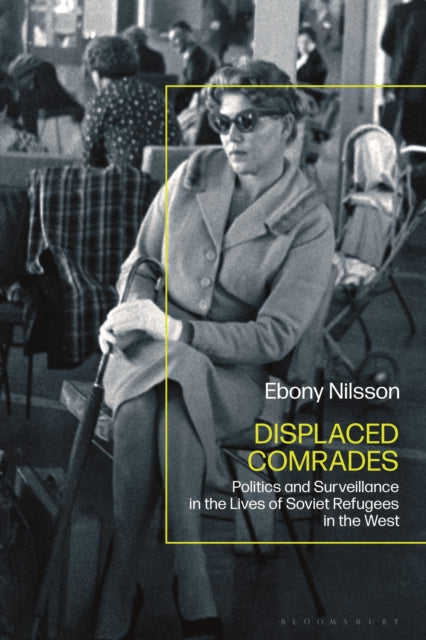 Book cover of: Displaced Comrades