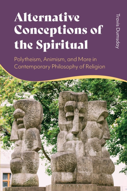 Book cover of: Alternative Conceptions of the Spiritual. By: Travis Dumsday