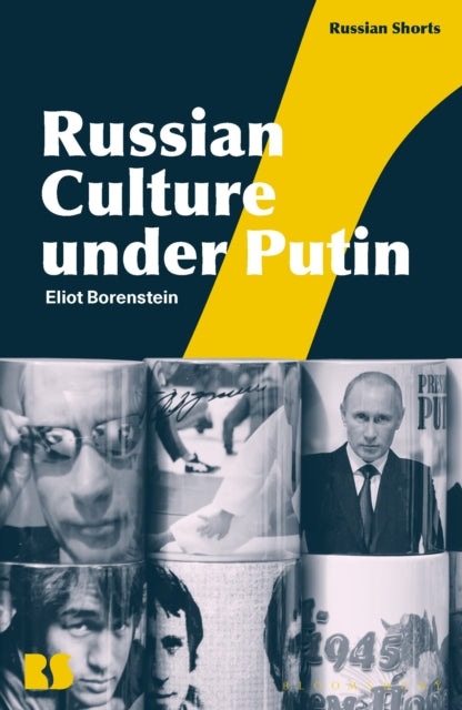 Book cover of: Russian Culture under Putin. By: Eliot Borenstein