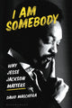 Book cover of: I Am Somebody. By: David Masciotra