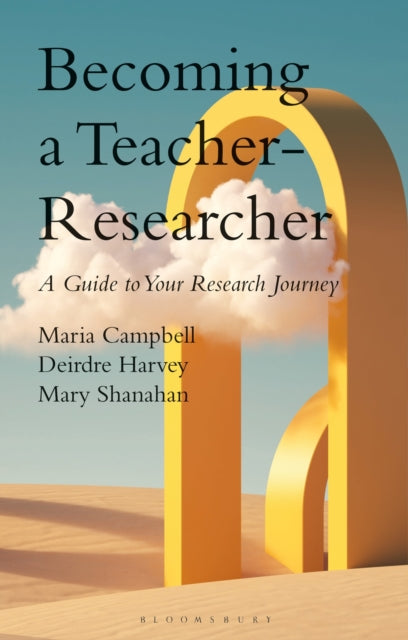 Book cover of: Becoming a Teacher-Researcher. By: Maria Campbell