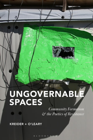 Ungovernable Spaces