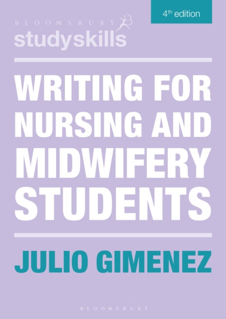 Book cover of: Writing for Nursing and Midwifery Students. By: Julio Gimenez
