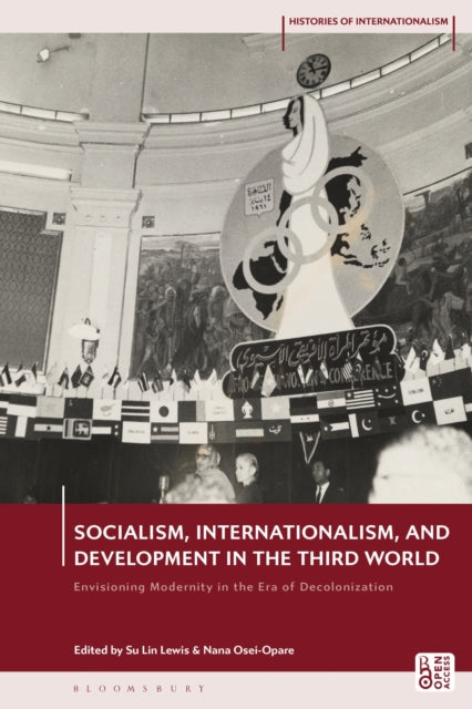 Book cover of: Socialism, Internationalism, and Development in the Third World. By: Su Lin Lewis