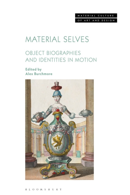 Book cover of: Material Selves. By: Alex Burchmore