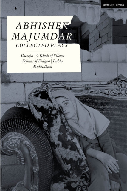Book cover of: Abhishek Majumdar Collected Plays. By: Abhishek Majumdar