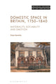 Book cover of: Domestic Space in Britain, 1750-1840. By: Freya Gowrley