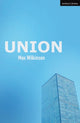 Book cover of: Union. By: Max Wilkinson