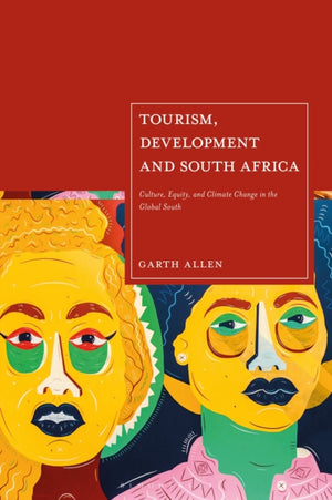 Tourism, Development and South Africa