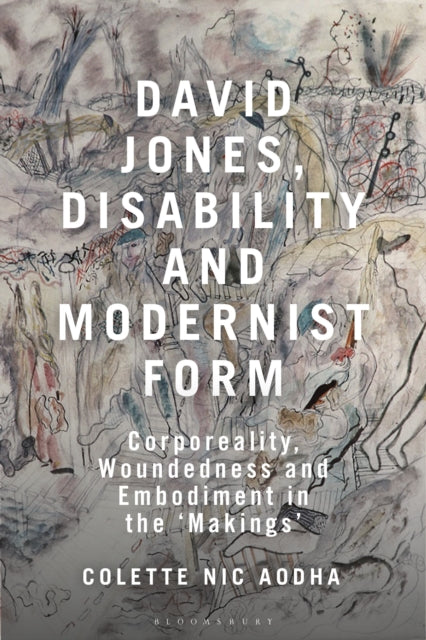 Book cover of: David Jones, Disability and Modernist Form