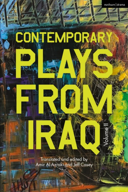 Book cover of: Contemporary Plays from Iraq. By: Jeffery P. Casey