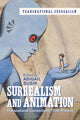 Book cover of: Surrealism and Animation. By: Abigail Susik